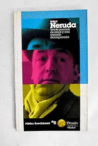 Veinte poemas de amor y una canción desesperada