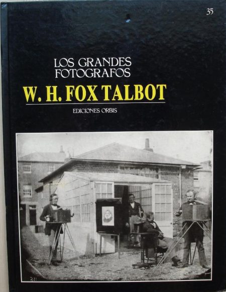 los grandes fotógrafos W. H. Fox Talbot