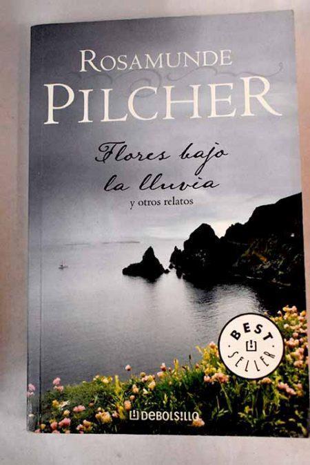 flores bajo la lluvia y otros relatos