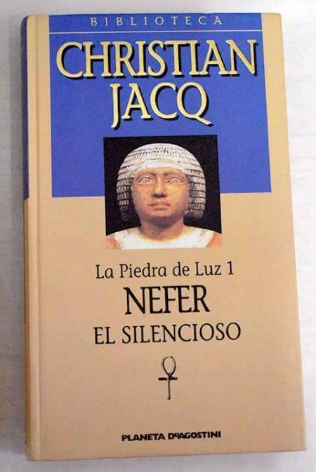 La Piedra de la Luz 1. Nefer el Silencioso
