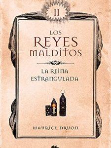 La reina estrangulada (Los Reyes Malditos 2)
