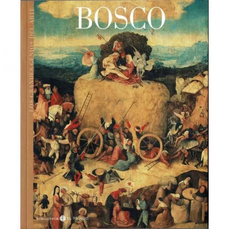 Los grandes genios del arte. El Bosco