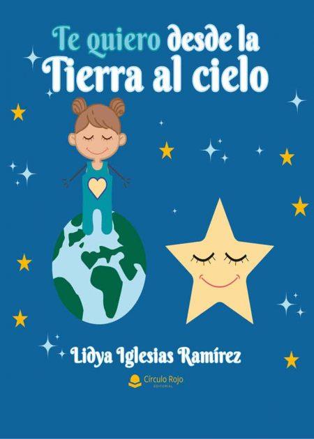 Te quiero desde la Tierra al cielo