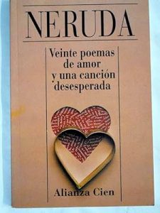 Veinte poemas de amor y una canción desesperada