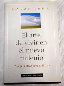 El Arte de Vivir en el Nuevo Milenio: una guia etica para el futuro