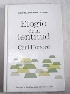 Elogio de la lentitud