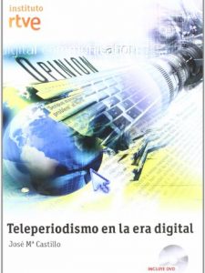 Teleperiodismo en la Era Digital