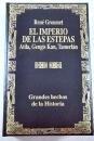 El Imperio de las Estepas : Atila, Gengis Kan, Tamerlan