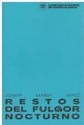 RESTOS DEL FULGOR NOCTURNO