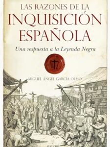 LAS RAZONES DE LA INQUISICIÓN ESPAÑOLA