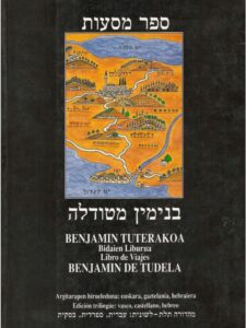 Séfer masa’ot / Binyamín Mitudela = Bidaien liburua / Benjamin Tuterakoa = Libro de viajes / Benjamín de Tudela