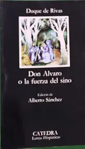 Don Alvaro o la fuerza del sino