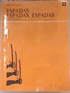 Espadas,  espadas,  espadas