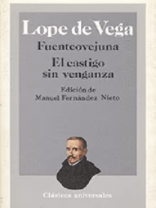 Fuenteovejuna  El castigo sin venganza