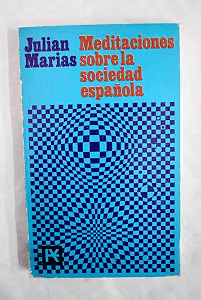 Meditaciones sobre la sociedad española