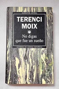 No digas que fue un sueño